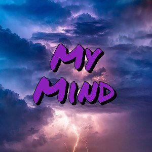 My Mind