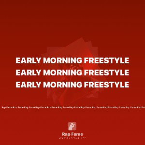 Early morning freestyle 