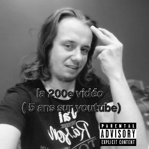 la 200e vidéo ( 5 ans sur youtube)