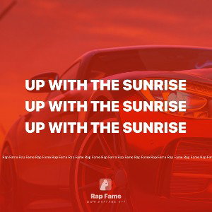 up with the sunrise 