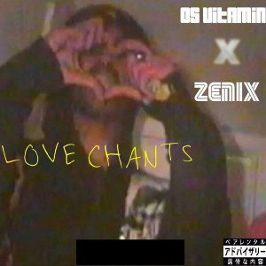 Love Chants ( Feat Lil Vitamin )