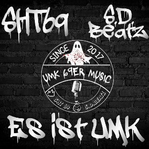 SHT69 - Es ist UMK (prod. by S.D.BeatZ)