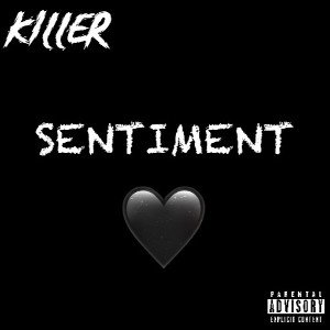 KILLER - SENTIMENT 🖤