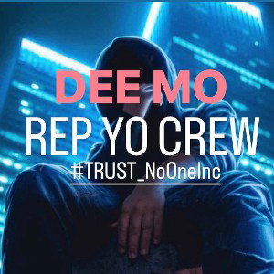 REP YO CREW #TRUST_NoOneInc