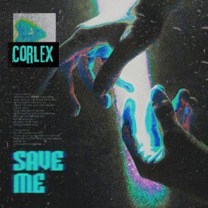 CORLEX ft.(boy013) - Save Me