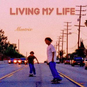 Living My Life