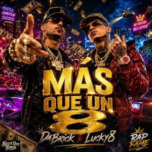 DaBrick & Lucky8 - Más que un 8