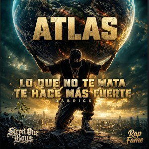 DaBrick - ATLAS - Lo que no te mata te hace más fuerte 