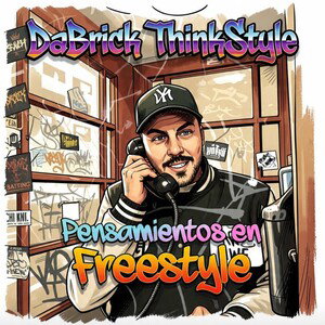 DaBrick - ThinkStyle Pensamientos en Freestyle 