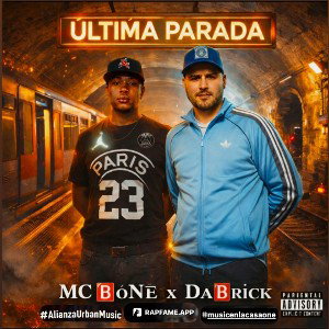 DaBrick ft MC Bone - ÚLTIMA PARADA -