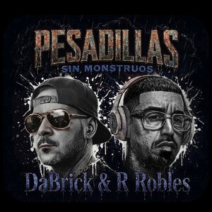 DaBrick & R Robles - Pesadillas Sin Monstruos