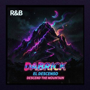DaBrick - El Descenso - Descend the mountain 