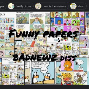 FUNNYpapers BADNEWZ diss