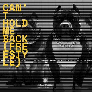 Can’t Hold Me Back (Freestyle)