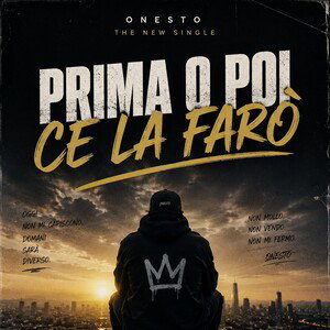 prima o poi/ Ce la farò 