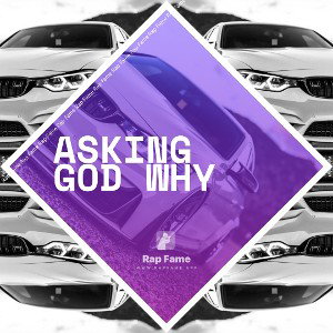 Asking God Why