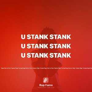 U stank stank 