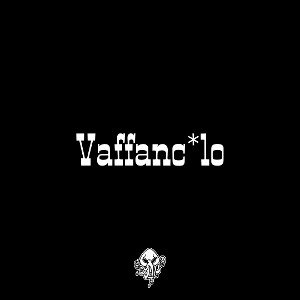 Vaffanc*lo (2020) prod. by Elle