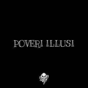 Poveri Illusi (2021) prod. by Elle