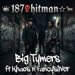 Big Tymers ft Khaos n fancysilver