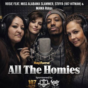 All the homies ft mamarap ,rosie, n slammer