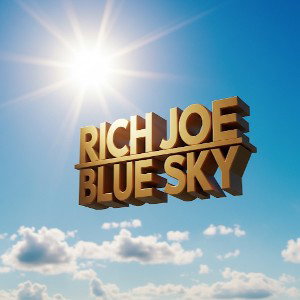 Blue Sky- Rich Joe