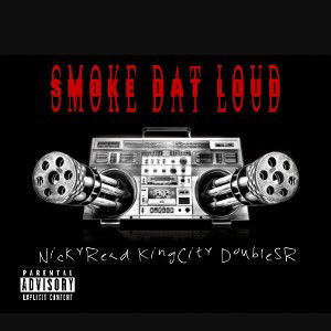 SmokeDatLoud-ft.KingCity&DoubleSR