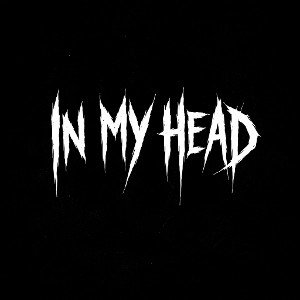 IN MY HEAD