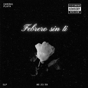 Febrero sin ti   