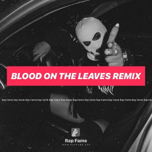 Blood on the leaves remix
