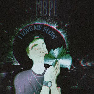 •MBPL - I LOVE MY FLOW•