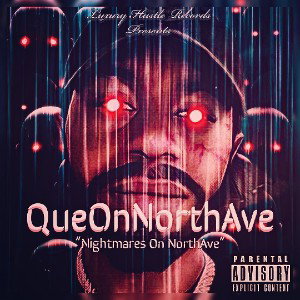 QueOnNorthAve - Nightmares on NorthAve