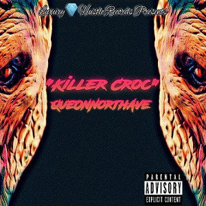 QueOnNorthAve - KillerCroc