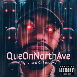 QueOnNorthAve - Nightmares on NorthAve - QueOnNorthAve