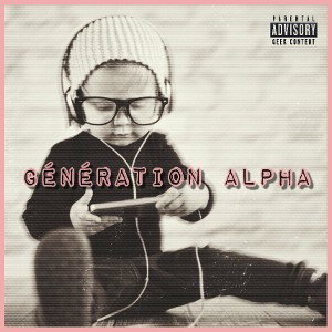 GÉNÉRATION ALPHA
