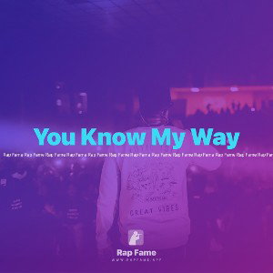 You Know My Way