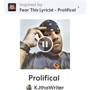 Prolifical Ft. KJthaWriter