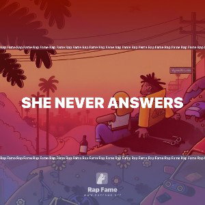 She Never Answers