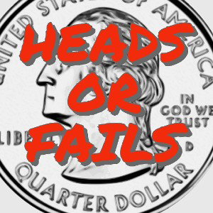 Heads Or Fails (therapy sesh Android quick sesh)