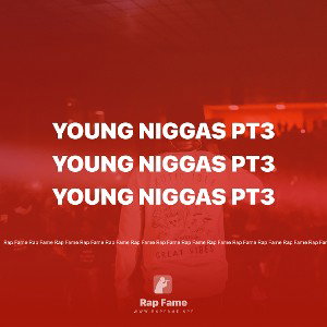 Young niggas pt3