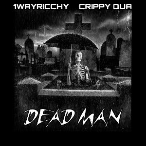  Dead Man Ft Crippy Qua  