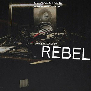 1WayRicchy - Rebel