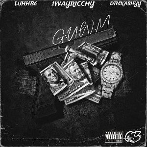1WayRicchy - Get Up With Me Ft LuhhB6 & DtmKasshy