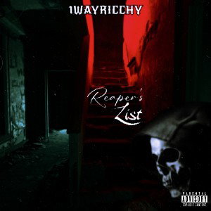  1WayRicchy - Reapers List 