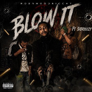 Blow it Ft 31 Breezy