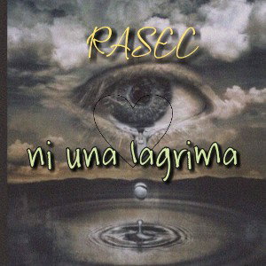 RASEC Cësar - ni una LAGRIMA MAS 2022-💥💥