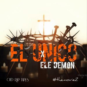 🔥 El Unico x Demonio 🔥