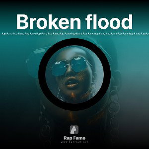 Broken flood