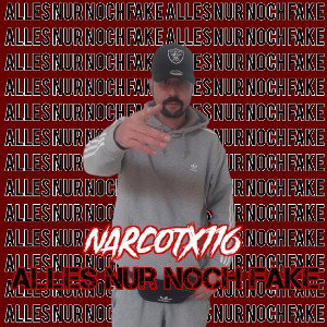 NarcotX116 - Alles Nur Noch Fake [FREETRACK]