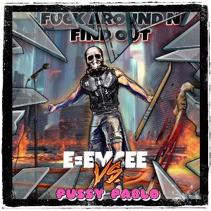 E=EMCEE vs PUSSY Pablo 